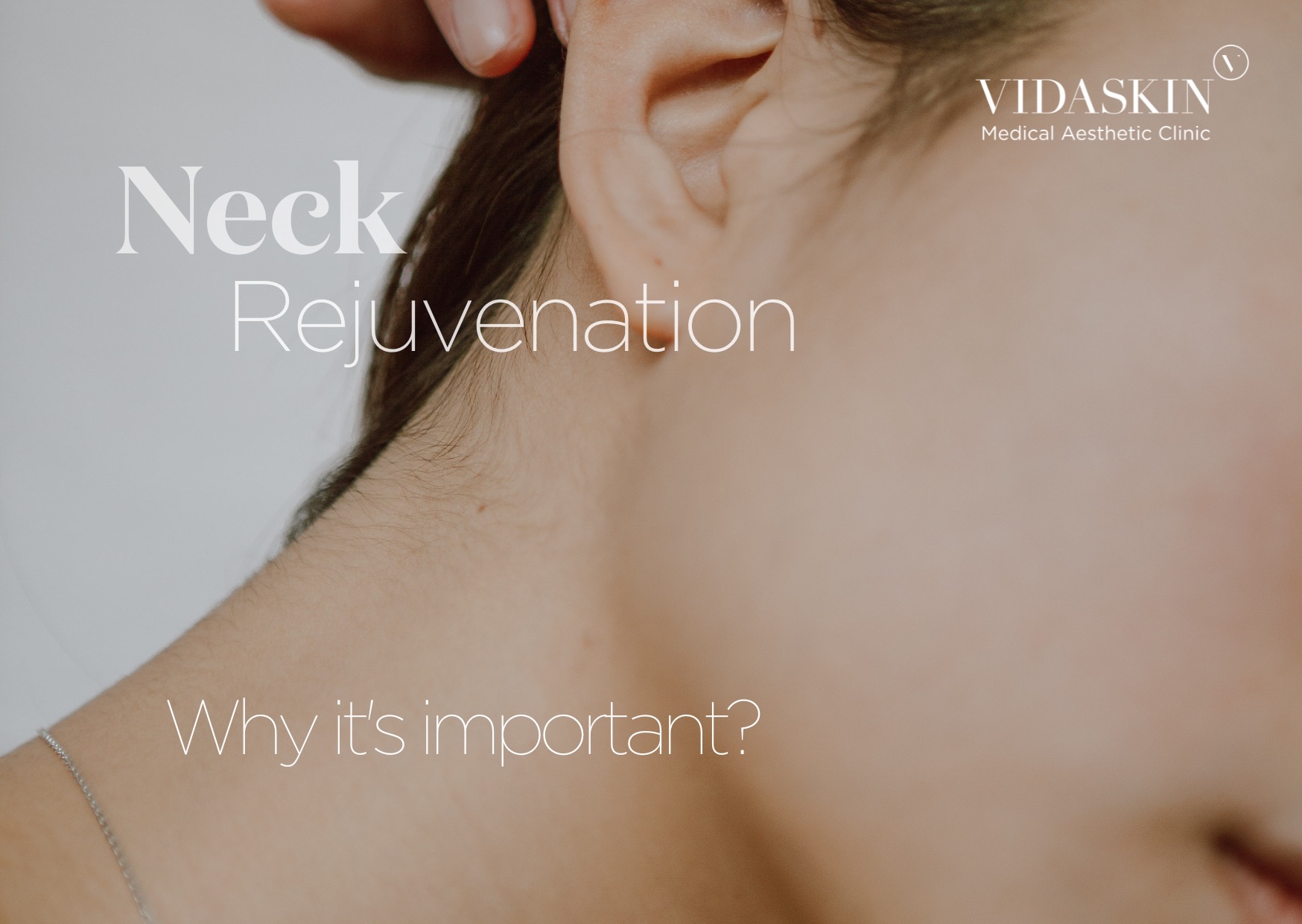 Neck Rejuvenation: Why It’s Important and Aesthetic Treatments to Consider